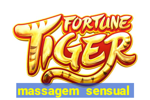 massagem sensual novo hamburgo